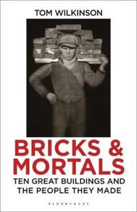 Bricks and Mortals