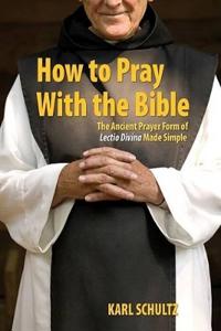 How to Pray with the Bible