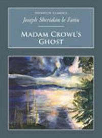 Madam Crowl's Ghost and Other Tales of Mystery