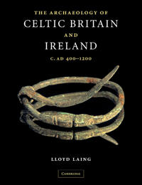 The Archaeology of Celtic Britain and Ireland
