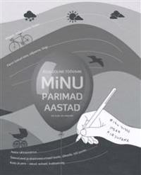 Parhaat vuoteni. Elämänkerrallinen työvihko