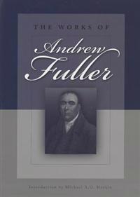 The Works of Andrew Fuller