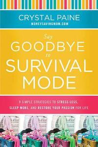 Say Goodbye to Survival Mode