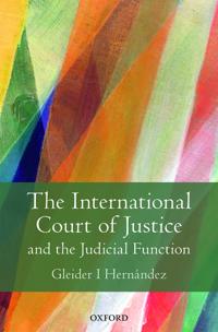 The International Court of Justice and the Judicial Function