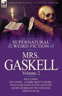 The Collected Supernatural and Weird Fiction of Mrs