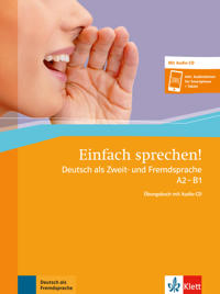 Einfach sprechen! A2-B1. Übungsbuch + Audio-CD