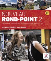 Nouveau Rond-Point 2. Livre de l'élève + CD audio (B1)