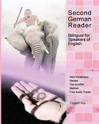 Second German Reader: Bilingual for Speakers of English