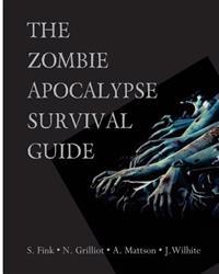 The Zombie Apocalypse Survival Guide