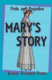 Pride & Prejudice: Mary's Story