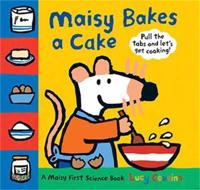 Maisy Bakes a Cake