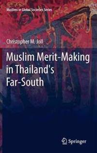 Muslim Merit-Making in Thailand's Far-South