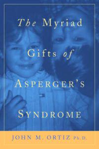 The Myriad Gifts of Asperger's Syndrome