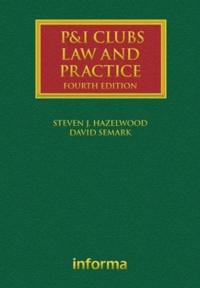 P & I Clubs: Law and Practice