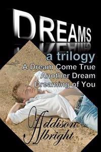 Dreams: A Trilogy