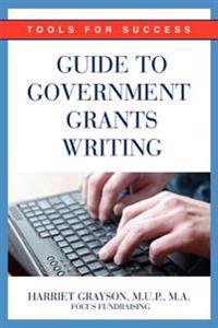 Guide to Government Grants Writing