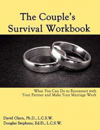 The Couple's Survival Workbook: What You Can Do to Reconnect with Your Parner and Make Your Marriage Work