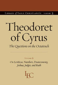 Theodoret of Cyrus, the Questions on the Octateuch