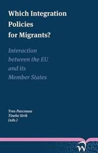 Which Integration Policies for Migrants?