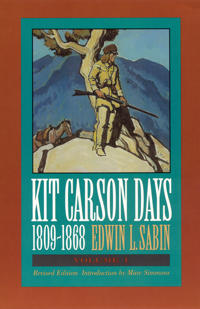 Kit Carson Days, 1809-1868