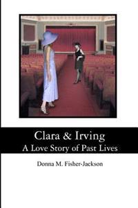 Clara & Irving: A Love Story of Past Lives