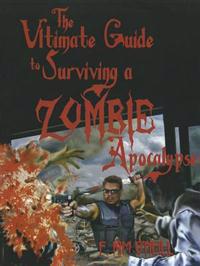 Ultimate Guide to Surviving a Zombie Apocalypse