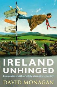 Ireland unhinged