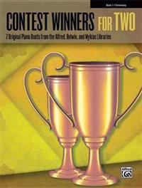 Contest Winners for Two, Book 1: 7 Original Piano Duets from the Alfred, Belwin, and Myklas Libraries
