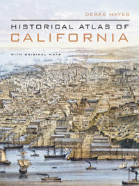 Historical Atlas of California with Original Maps