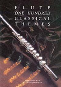 One Hundred Classical Themes for Flute