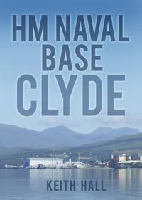 HM Naval Base: Clyde