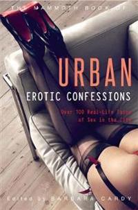 Mammoth Book of Urban Erotic Confessions