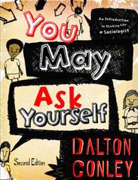 You May Ask Yourself