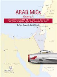 Arab MiGs, Volume 1
