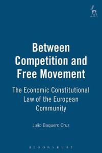 Between Competition and Free Movement