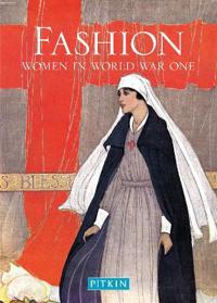 Fashion: Women in World War One