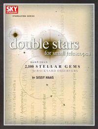 Double Stars for Small Telescopes: More Than 2,100 Stellar Gems for Backyard Observers