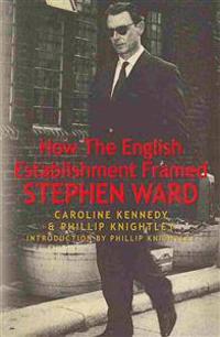 How the English Establishment Framed Stephen Ward
