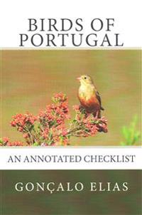 Birds of Portugal: An Annotated Checklist