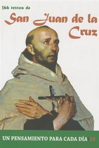 San Juan de La Cruz: 366 Textos. Un Pensamiento Para Cada Dia.