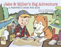 Jake and Miller's Big Adventure