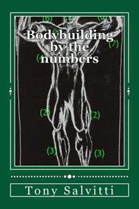 Bodybuilding by the Numbers