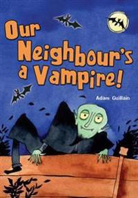 Pocket Chillers Year 2 Horror Fiction: Our Neighbours a Vampire