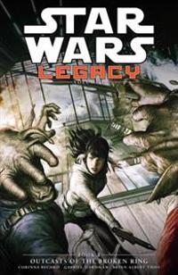Star Wars Legacy, Volume II: Book 2: Outcasts of the Broken Ring