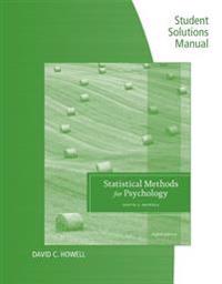 Student Solutions Manual for Howell's Statistical Methods for Psychology, 8th