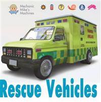 Mechanic Mike's Machines: Rescue Vehicles