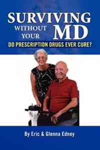 Surviving Without Your MD
