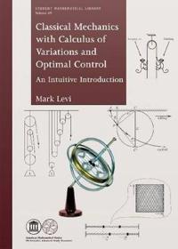 Classical Mechanics with Calculus of Variations and Optimal Control