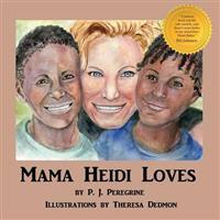 Mama Heidi Loves