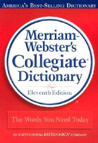 Merriam-webster Colledgiate Dictionary